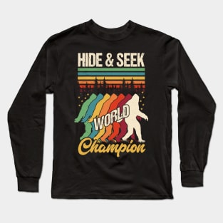 Hide and seek world champion Bigfoot Long Sleeve T-Shirt